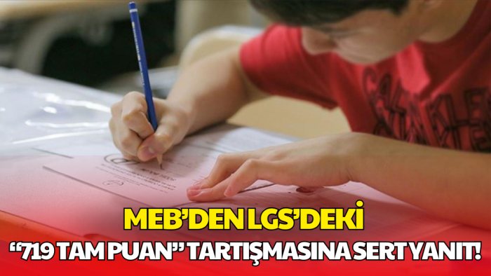 MEB’den LGS Açıklaması: Usulsüzlük İddiaları Asılsız